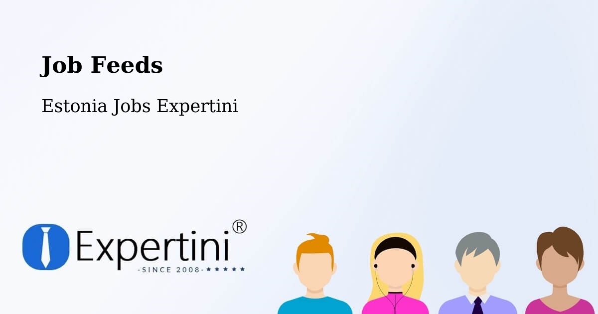 Job Listings Feed – Aruküla - Estonia Jobs Expertini